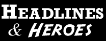 Headlines and Heroes  Logo