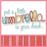 Put a little umbrella in your drink Logo